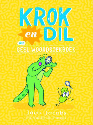cover image of Krok en Dil se Geel Woordsoekboek